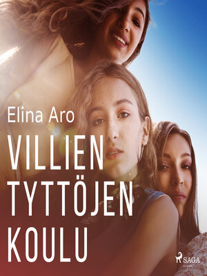 cover image of Villien tyttöjen koulu